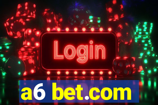 a6 bet.com